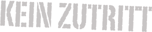 Kein Zutritt